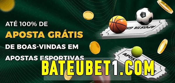bateubet bet Ate 100% de Aposta Gratis
